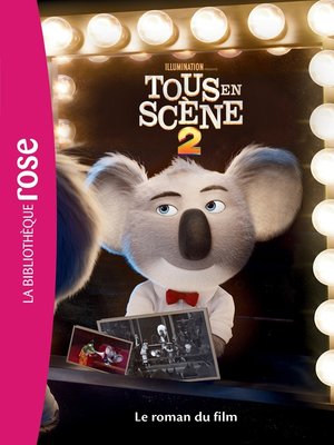cover image of Tous en scène 2--Le roman du film